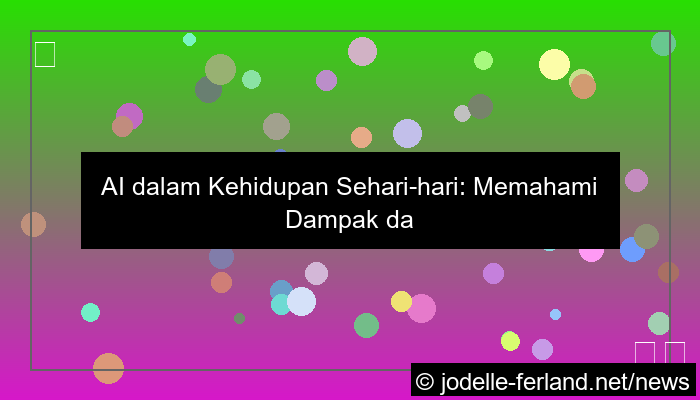 ai dalam kehidupan sehari hari