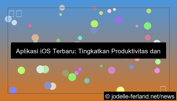 desain aplikasi ios terbaru