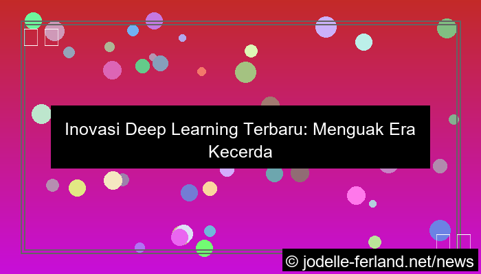 deep learning terbaru