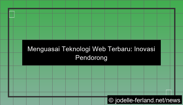 grafik teknologi web terbaru
